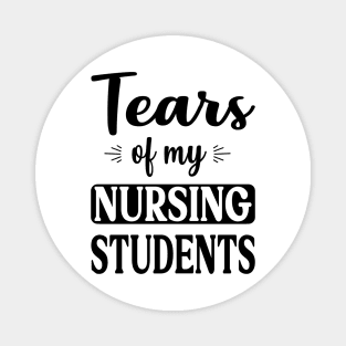 tears of my nursing students Magnet